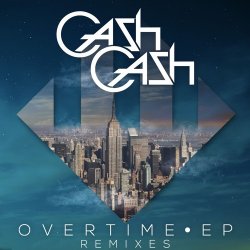 Portada Cash Cash - Overtime (Vicetone Remix)