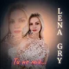 Portada Lena Gry - Ти не мій Lena Gry - Ти не мій