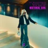 Portada DJ Muscleboy & Gurrý Jóns & Eva Malen - Material Girl DJ Muscleboy & Gurrý Jóns & Eva Malen - Material Girl
