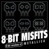 8-Bit Misfits - Wherever I May Roam (Metallica remix)