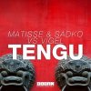 Portada Matisse & Sadko, Vigel - TENGU (Extended Mix) Matisse & Sadko, Vigel - TENGU (Extended Mix)