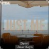 Davvi & Umar Keyn - Just Me