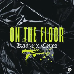 Portada KAAZE & CERES - On The Floor