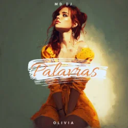 Portada MD Dj & Olivia - Palavras