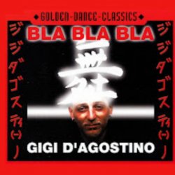 Portada Gigi D'agostino - Bla Bla Bla (Radio Cut)