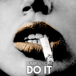 Portada Dj GaLa & Ilkay Sencan - Do It