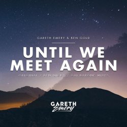 Portada Gareth Emery feat. Ben Gold - Until We Meet Again (Ben Nicky Remix)