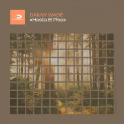 Portada Danny Wade - Hasta El Piso