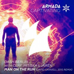 Portada Dash Berlin with Cerf, Mitiska & Jaren - Man On The Run (David Gravell 2015 Remix)