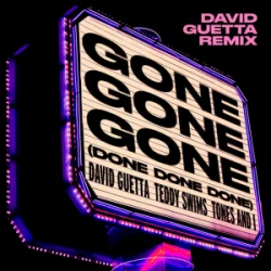 Portada David Guetta & Teddy Swims & Tones And I - Gone Gone Gone (Done Done Done) [David Guetta Remix]