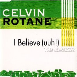 Portada Celvin Rotane - I Belive (DJ Misjah´s Remix)