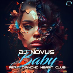 Portada Dj Novus & Diamond Heart Club - Baby (Extended Mix)