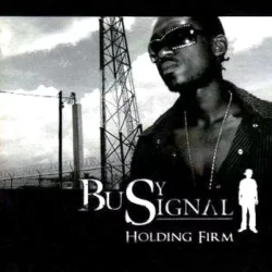 Portada Busy Signal - Holding Firm