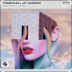 Portada Tungevaag & Jay Hardway - Kingdoms (Club Mix)