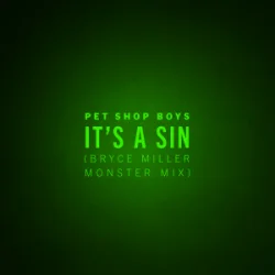 Portada Pet Shop Boys - It's A Sin (Bryce Miller Monster Mix)