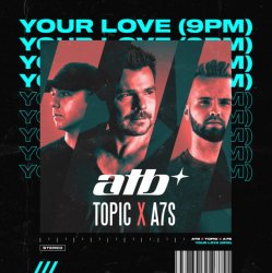 Portada ATB x Topic x A7S - Your Love