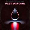 Portada Bob Sinclar & Michael Ekow - Take It Easy On Me Bob Sinclar & Michael Ekow - Take It Easy On Me