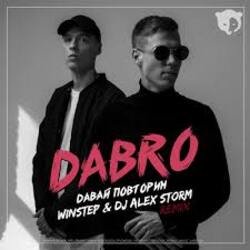 Portada Dabro - Давай Повторим (Winstep & DJ Alex Storm Remix)