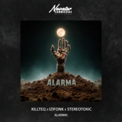 Portada KILLTEQ & IZIFONK & Stereotoxic - Alarma!
