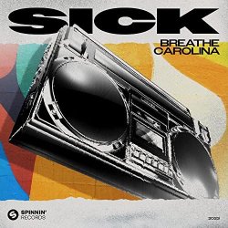 Portada Breathe Carolina - Sick (Extended Mix)