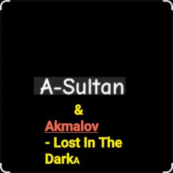 Portada A-Sultan & Akmalov - Lost In The Dark