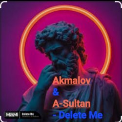 Portada Akmalov & A-Sultan - Delete Me