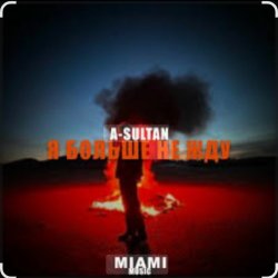 Portada A-Sultan - Я больше не жду