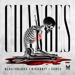 Portada BlasterJaxx, Kickbait, CERES - Changes