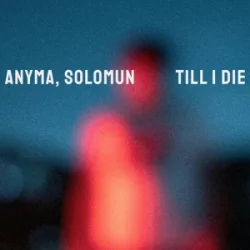 Portada Anyma & Solomun - Till I Die