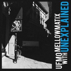 Portada Ufmo, Mellowmatix - Unexplained