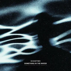 Portada John Newman & SIX40TWO - Something In The Water