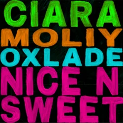 Portada Ciara & MOLIY & Oxlade - Nice n’ Sweet