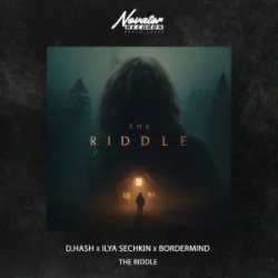 Portada D.HASH & ILYA SECHKIN & BORDERMIND - The Riddle