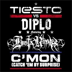Portada Tiesto V Diplo Ft Busta Rhymes - C'mon (Catch Em By Suprise) Radio Edit