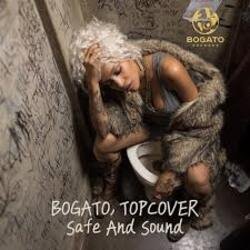 Portada BOGATO & TOPCOVER - Safe And Sound