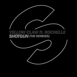 Portada Yellow Claw Ft Rochelle - Shotgun (Lny Tnz Remix)