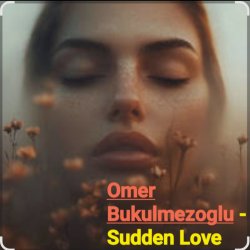 Portada Omer Bukulmezoglu - Sudden Love
