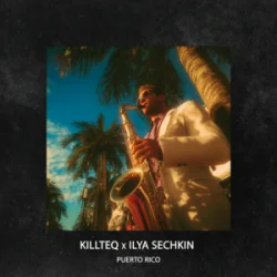 Portada KILLTEQ & ILYA SECHKIN - Puerto Rico