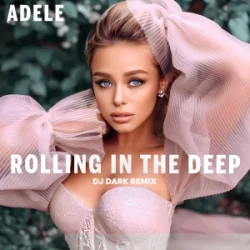 Portada Adele - Rolling in the Deep (Dj Dark Remix)