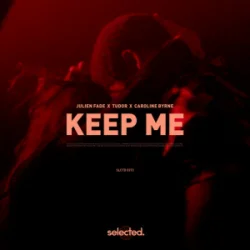 Portada Julien Fade & Tudor & Caroline Byrne - Keep Me