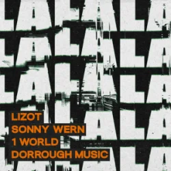 Portada LIZOT & Sonny Wern & 1 World & Dorrough Music - LA LA LA