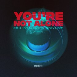 Portada P.O.U, Delta Vaults, Rory Hope - You're Not Alone