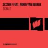 Portada System F feat. Armin van Buuren - Exhale (Sander Kleinenberg Remix) System F feat. Armin van Buuren - Exhale (Sander Kleinenberg Remix)