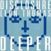 Portada Disclosure & Leon Thomas - Deeper Disclosure & Leon Thomas - Deeper