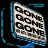 Portada David Guetta & Teddy Swims & Tones And I - Gone Gone Gone (Hypaton Remix) David Guetta & Teddy Swims & Tones And I - Gone Gone Gone (Hypaton Remix)