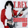 Portada T-Rex - Christmas Bop T-Rex - Christmas Bop