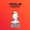 Portada Super8 & Tab - Komorebi (Original Mix) Super8 & Tab - Komorebi (Original Mix)