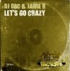 Portada DJ Dbc & Jamie R - Let's Go Crazy (Original Mix) DJ Dbc & Jamie R - Let's Go Crazy (Original Mix)