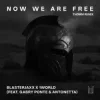 Portada Gabry Ponte & Blasterjaxx & 1 World & AntoNetta - Now We Are Free Gabry Ponte & Blasterjaxx & 1 World & AntoNetta - Now We Are Free