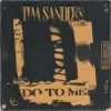 Portada Tim Sanders - Do To Me Tim Sanders - Do To Me